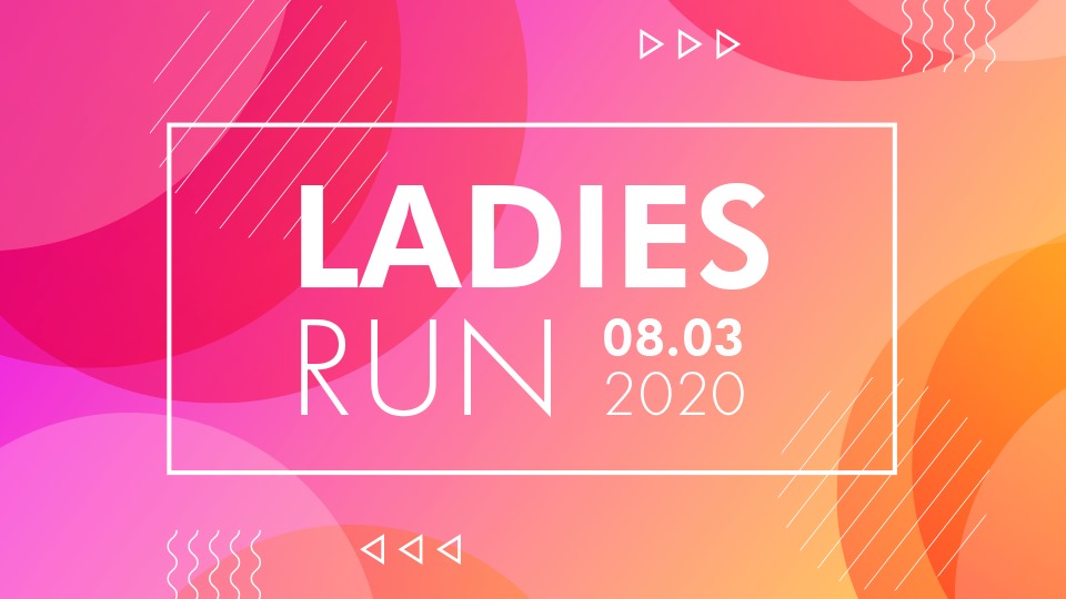 Куди піти в Києві на 8 Березня - забіг Ladies Run